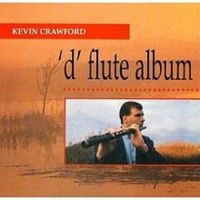 Crawford Kevin - D Flute Album in der Gruppe CD bei Bengans Skivbutik AB (1968659)