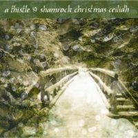 Blandade Artister - A Thistle & Shamrock Christmas Ceil in der Gruppe CD bei Bengans Skivbutik AB (1968696)