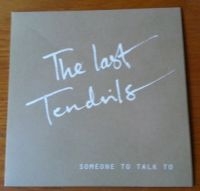 Last Tendrils - Someone To Talk To in der Gruppe VINYL bei Bengans Skivbutik AB (1977324)