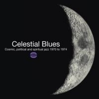 Various Artists - Celestial Blues - Cosmic,Political in der Gruppe VINYL bei Bengans Skivbutik AB (1993032)