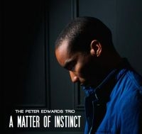 Edwards Peter (Trio) - A Matter Of Instinct in der Gruppe CD bei Bengans Skivbutik AB (1993049)