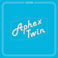 Aphex Twin - Cheetah Ep in der Gruppe Minishops / Aphex Twin bei Bengans Skivbutik AB (1994758)