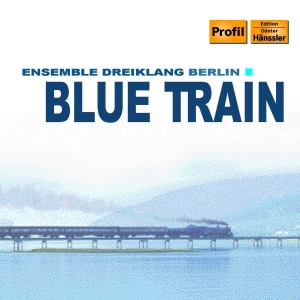 Ensemble Dreiklang - Blue Train in der Gruppe UNSERE TIPPS / Weihnachtsgeschenktipp CD bei Bengans Skivbutik AB (2006080)