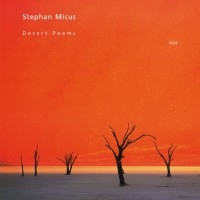 Micus Stephan - Desert Poems in der Gruppe CD bei Bengans Skivbutik AB (2012905)