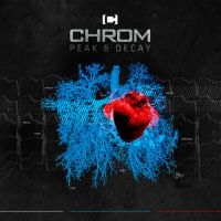 Chrom - Peak And Decay in der Gruppe CD bei Bengans Skivbutik AB (2025632)