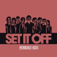 Set It Off - Horrible Kids in der Gruppe CD / Pop-Rock bei Bengans Skivbutik AB (2029028)