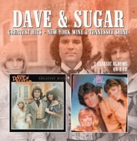 Dave & Sugar - Greatest Hits/N.Y.Wine & Tennessee in der Gruppe CD bei Bengans Skivbutik AB (2032396)