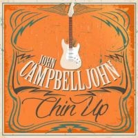 Campbelljohn John - Chin Up in der Gruppe CD bei Bengans Skivbutik AB (2038826)