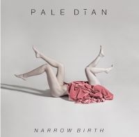 Pale Dian - Narrow Birth in der Gruppe CD bei Bengans Skivbutik AB (2042469)