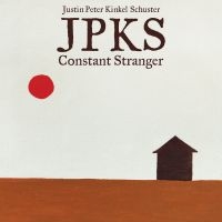 Kinkel-Schuster Justin Peter - Constant Stranger in der Gruppe VINYL bei Bengans Skivbutik AB (2042497)