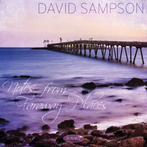 Sampson David - Notes From Faraway Places in der Gruppe CD bei Bengans Skivbutik AB (2060585)