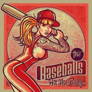 The Baseballs - Hit Me Baby... in der Gruppe CD / Pop-Rock bei Bengans Skivbutik AB (2061613)