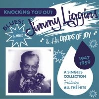 Liggins Jimmy And His Drops Of Joy - Knocking You Out in der Gruppe CD bei Bengans Skivbutik AB (2063933)