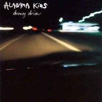 Alabama Kids - Drowsy Driver (Incl.Cd) in der Gruppe VINYL bei Bengans Skivbutik AB (2069255)