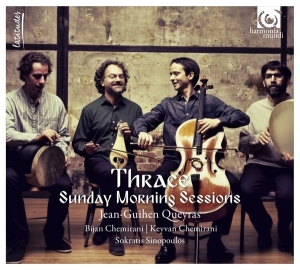 Queyras Jean-Guihen/Chemirani Bros/Sokratis Sinopoulos - Thrace: Sunday Morning Sessions in der Gruppe CD bei Bengans Skivbutik AB (2070002)