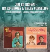 Brown Jim Ed & Helen Cornelius - Best Of Jim Ed Brown / Jim Ed & Hel in der Gruppe CD bei Bengans Skivbutik AB (2070825)