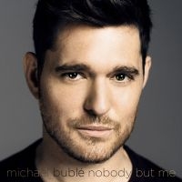 MICHAEL BUBLÉ - NOBODY BUT ME (CD DELUXE) in der Gruppe UNSERE TIPPS / Weihnachtsgeschenktipp CD bei Bengans Skivbutik AB (2071257)