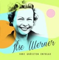 Werner Ilse - Ihre Grossten Erefolge in der Gruppe VINYL / Pop-Rock bei Bengans Skivbutik AB (2084132)