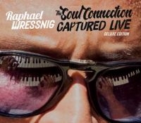 Wressnig Raphael - Soul Connection - Deluxe Editiion in der Gruppe CD bei Bengans Skivbutik AB (2099287)