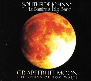 Southside Johnny - Grapefruit Moon: The Songs Of Tom Waits in der Gruppe CD bei Bengans Skivbutik AB (2101995)