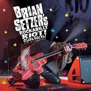 Setzer Brian - Rockabilly Riot! Osaka Rocka! (Cd+B in der Gruppe MUSIK / Musik Blu-Ray / Rock bei Bengans Skivbutik AB (2102839)