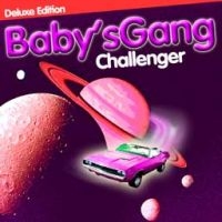 Baby's Gang - Challenger (Deluxe Edition) in der Gruppe VINYL bei Bengans Skivbutik AB (2116276)