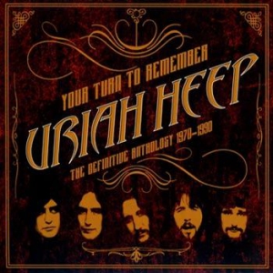 Uriah Heep - Your Turn To Remember: The Definiti in der Gruppe UNSERE TIPPS / Weihnachtsgeschenktipp CD bei Bengans Skivbutik AB (2135892)