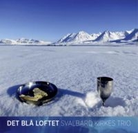 Svalbard Kirkes Trio - Det Blå Loftet in der Gruppe CD / Pop bei Bengans Skivbutik AB (2168101)