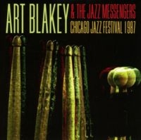 Blakey Art And The Jazz Messengers - Chicago Jazz Festival 1987 in der Gruppe CD bei Bengans Skivbutik AB (2196366)