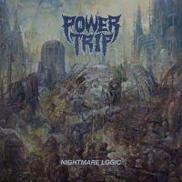 Power Trip - Nightmare Logic (Vinyl Lp) in der Gruppe UNSERE TIPPS / Bäst Album Under 10-talet / Bäst Album Under 10-talet - Metal Hammer bei Bengans Skivbutik AB (2236555)