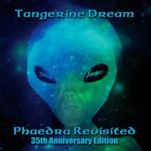 Tangerine Dream - Phaedra Revisited - 35Th Anniversar in der Gruppe CD bei Bengans Skivbutik AB (2248451)