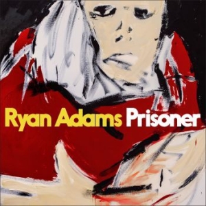 Ryan Adams - Prisoner (Vinyl) in der Gruppe UNSERE TIPPS / Klassiska lablar / Blue Note bei Bengans Skivbutik AB (2249451)