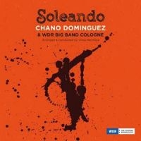 Dominguez Chano & Wdr Big Band Colo - Soleando in der Gruppe CD bei Bengans Skivbutik AB (2258601)