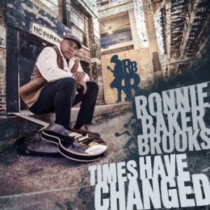 Ronnie Baker Brooks - Times Have Changed in der Gruppe CD bei Bengans Skivbutik AB (2264421)