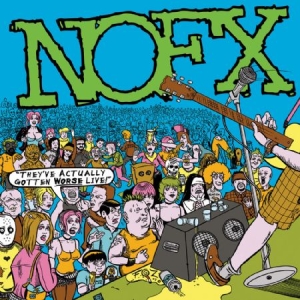 Nofx - They've Actually Gotten Worse in der Gruppe VINYL bei Bengans Skivbutik AB (2264440)