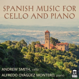 Andrew Smith Alfredo Oyágüez Monte - Spanish Music For Cello & Piano in der Gruppe CD bei Bengans Skivbutik AB (2279360)