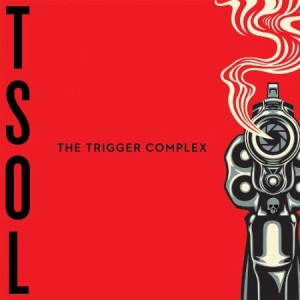 T.S.O.L. - THE TRIGGER COMPLEX in der Gruppe CD bei Bengans Skivbutik AB (2279734)