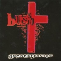 Bush - Deconstructed in der Gruppe CD / Pop-Rock bei Bengans Skivbutik AB (2287785)