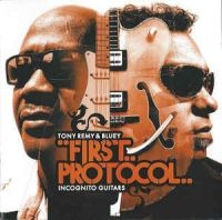 Remy Tony & Bluey - First Protocol- Incognito Guitars in der Gruppe CD bei Bengans Skivbutik AB (2287928)