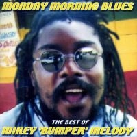 Melody Mikey - Monday Morning Blues in der Gruppe CD bei Bengans Skivbutik AB (2288220)