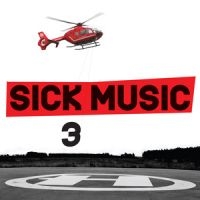 Blandade Artister - Sick Music 3 in der Gruppe CD bei Bengans Skivbutik AB (2298862)