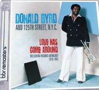 Byrd Donald - Love Has Come Around: The Elektra R in der Gruppe CD bei Bengans Skivbutik AB (2377278)