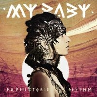 My Baby - Prehistoric Rhythm in der Gruppe -Start Sell bei Bengans Skivbutik AB (2385602)