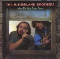 Sutherland Brothers - When Night Comes Down in der Gruppe CD bei Bengans Skivbutik AB (2392100)