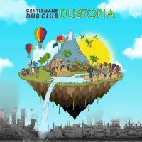 Gentlemen's Dub Club - Dubtopia in der Gruppe CD bei Bengans Skivbutik AB (2392766)