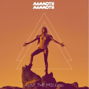 Mammoth Mammoth - Mount The Mountain - Digipack in der Gruppe CD bei Bengans Skivbutik AB (2396014)