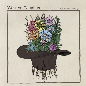 Western Daughter - Driftwood Songs in der Gruppe CD bei Bengans Skivbutik AB (2396813)