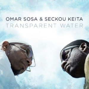 Omar & Seckou Keita Sosa - Transparent Water in der Gruppe UNSERE TIPPS / Weihnachtsgeschenktipp CD bei Bengans Skivbutik AB (2400245)