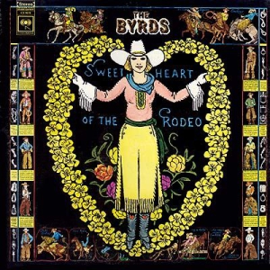 Byrds The - Sweetheart Of The Rodeo in der Gruppe UNSERE TIPPS / Weihnachtsgeschenktipp Vinyl bei Bengans Skivbutik AB (2404575)