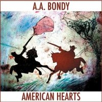 Bondy A.A. - American Hearts in der Gruppe VINYL bei Bengans Skivbutik AB (2404658)